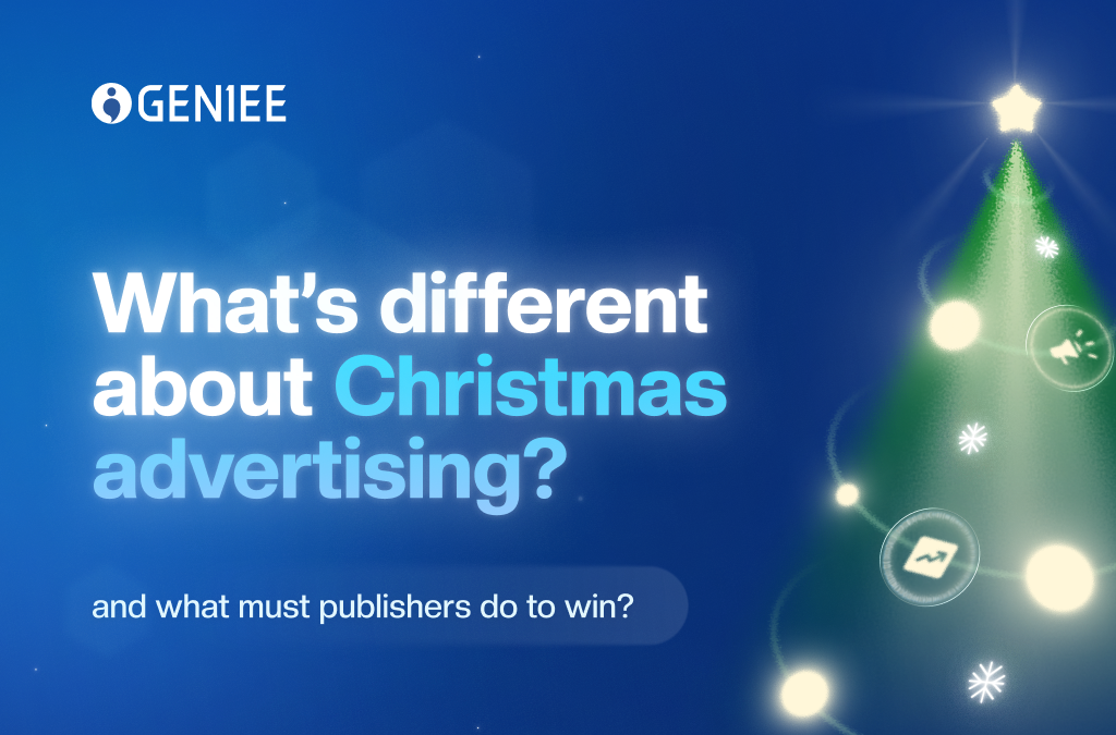 Christmas advertising: Key characteristics and Tips for Publishers