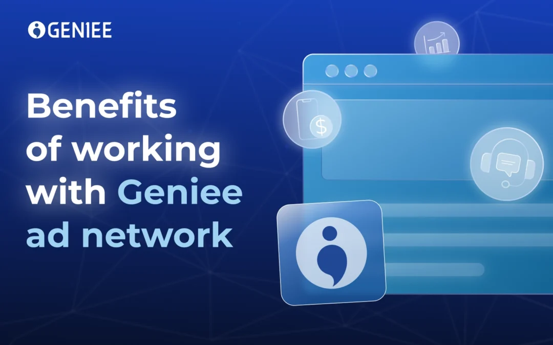 Working with Geniee Ad Network – Benefits for APAC publishers