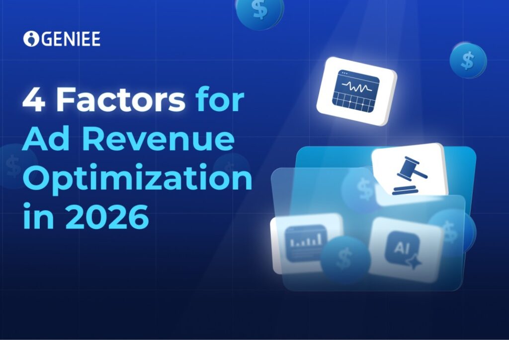 4 factors for ad revenue optimization in 2026