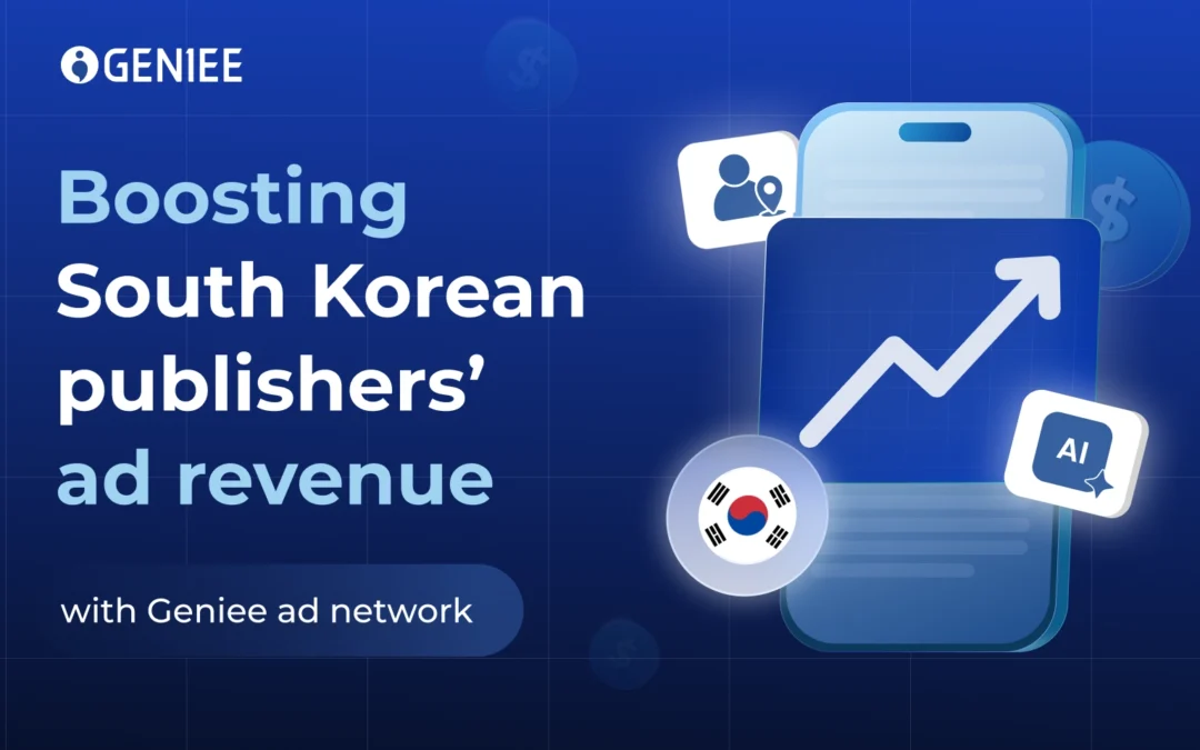 Geniee ad network – A strong fit for boosting South Korean publishers’ ad revenue