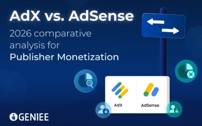 Google AdX vs. AdSense: 2026 comparative analysis for publisher monetization