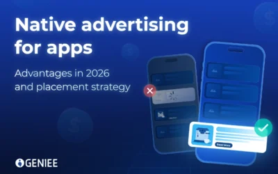 Native ads for mobile app publishers – Advantages in 2026 and placement strategy